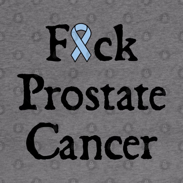Fuck Prostate Cancer by  hal mafhoum?